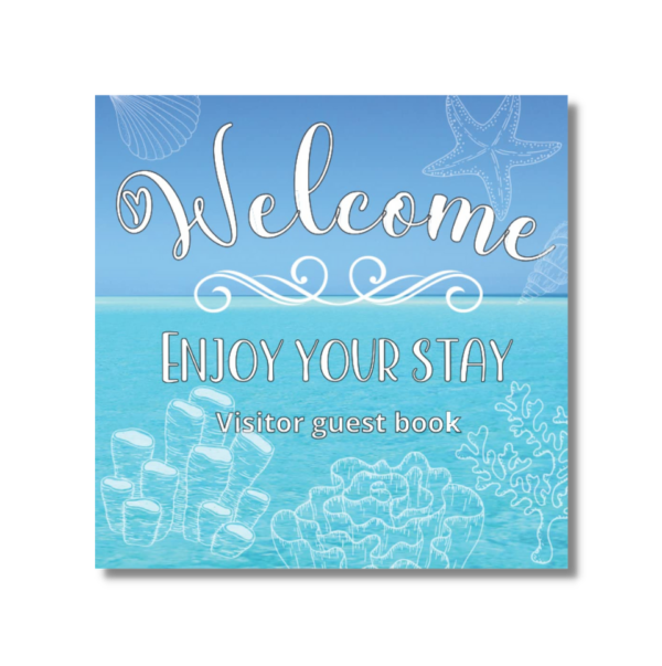 Visitors Guest book Welcome Enjoy your stay: Log book for Vacation Rentals, Airbnb, hotels, Bed and Breakfast, beach house and more