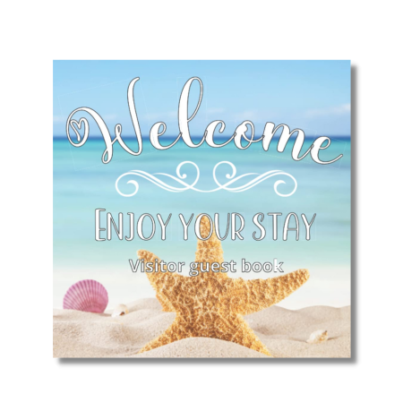 Visitors Guest book Welcome Enjoy your stay: Log book for Vacation Rentals, Airbnb, hotels, Bed and Breakfast, beach house and more